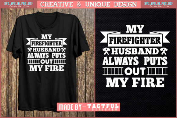 Review: Funny Firefighter Wife T-Shirt Design