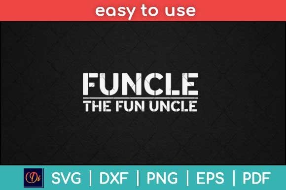 Reviewing the Funcle Fun Uncle Embroidery Design